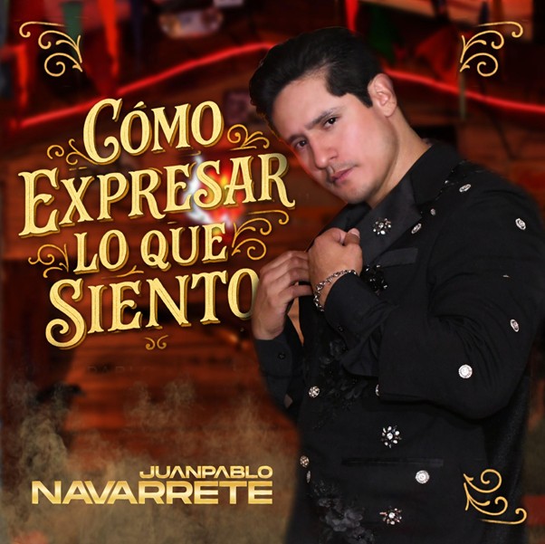 Juan Pablo Navarrete sorprende con una nueva versión del clásico  vallenato “Cómo expresar lo que siento”