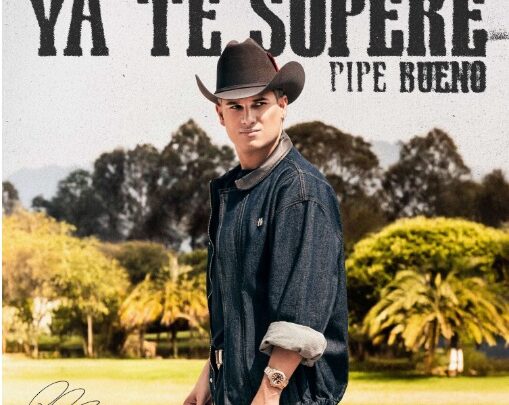 PIPE BUENO ESTRENA EL HIMNO DE DESAMOR Y EMPODERAMIENTO “YA TE SUPERÉ”