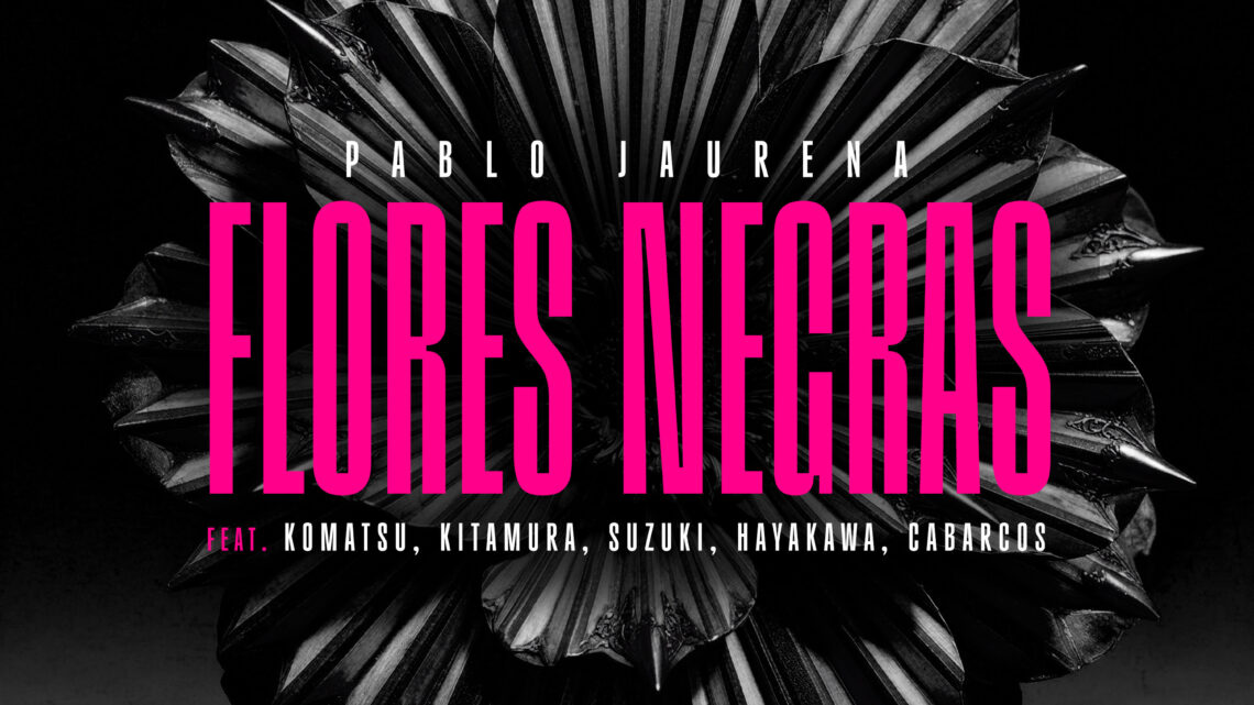PABLO JAURENA PRESENTA “FLORES NEGRAS”, ADELANTO DE SU NUEVO ÁLBUM FUEYERÍAS