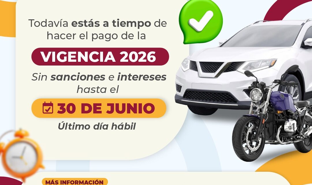 Últimos días para pagar el Impuesto Vehicular vigencia 2026 sin sanciones ni intereses.